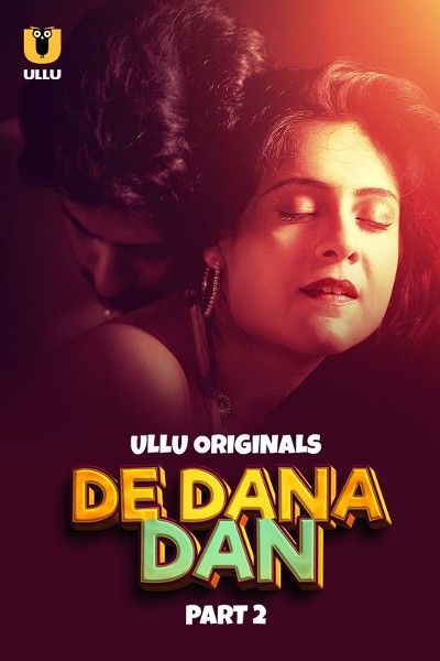 poster of De Dana Dan (2024) Ullu S01 Part 2 Hindi Web Series