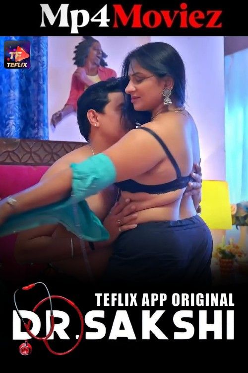 Dr Sakshi (2025) S01 Part 2 Hindi TeFlix Web Series download full movie