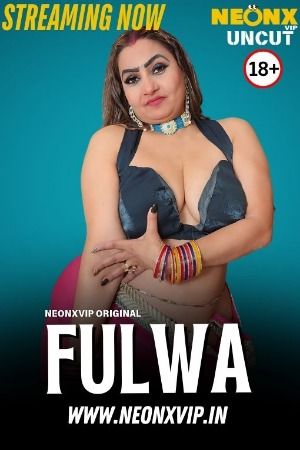 Fulwa (2025) Hindi NeonX Short Film download full movie