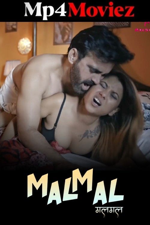 Malmal (2025) S01 Part 1 Hindi Makhan Web Series download full movie