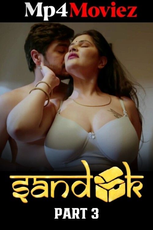 Sandook (2025) S01 Part 3 Hindi Makhan Web Series download full movie