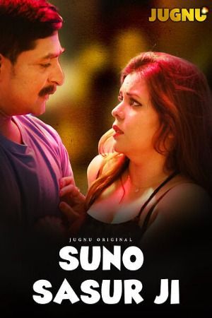 poster of Suno Sasur Ji (2025) Season 1 Part 1 Hindi Jugnu Web Series